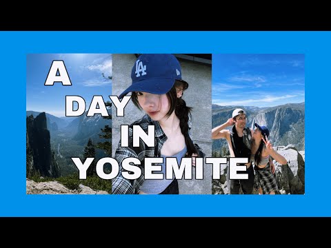 A day in Yosemite ｡･ﾟ♡૮₍˶ᵔ ᵕ ᵔ˶₎ა ♡ﾟ･｡